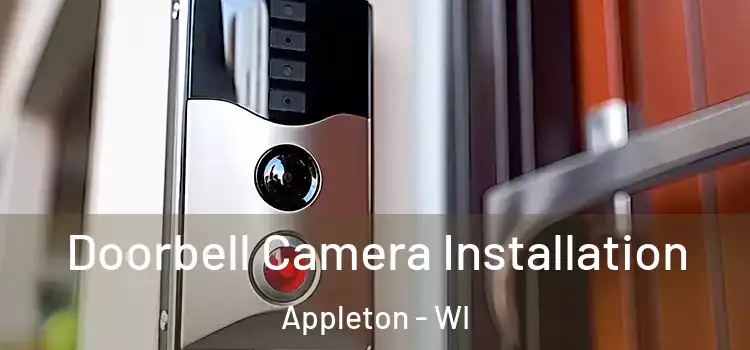  Doorbell Camera Installation Appleton - WI