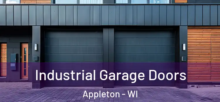  Industrial Garage Doors Appleton - WI