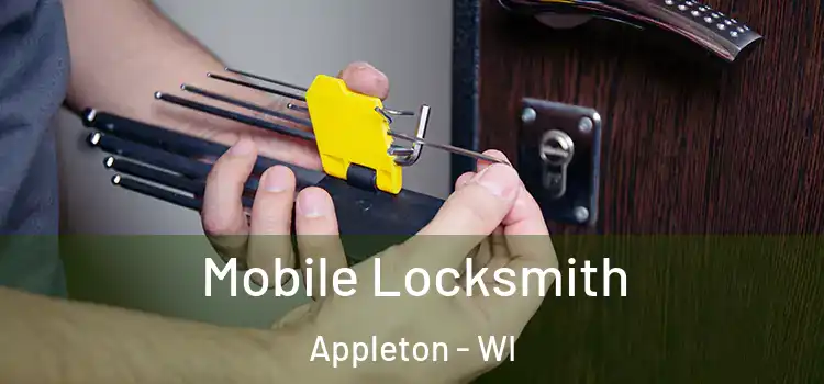  Mobile Locksmith Appleton - WI