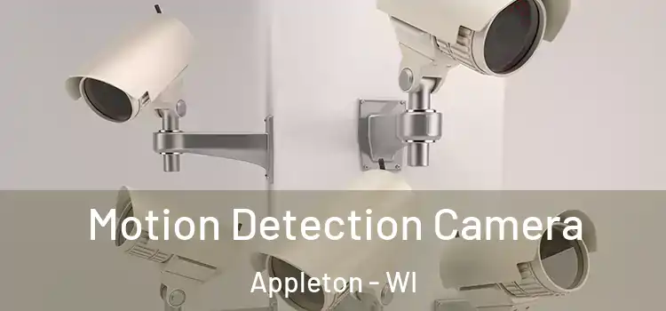  Motion Detection Camera Appleton - WI