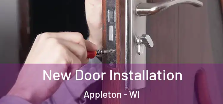  New Door Installation Appleton - WI