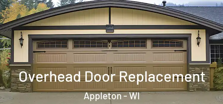  Overhead Door Replacement Appleton - WI
