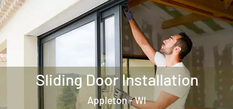 Sliding Door Installation Appleton - WI