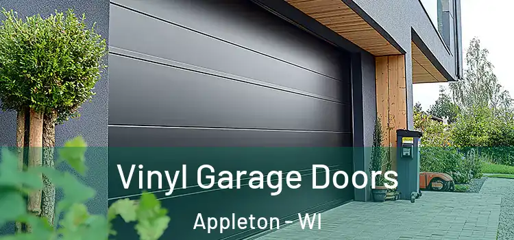  Vinyl Garage Doors Appleton - WI